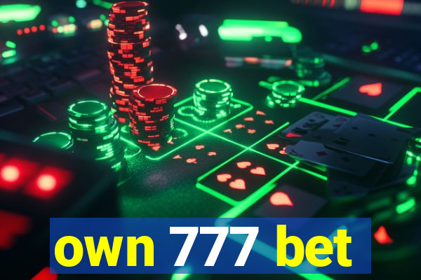 own 777 bet